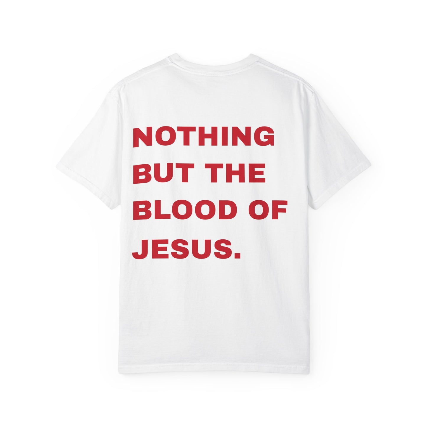 Nothing But The Blood Tee